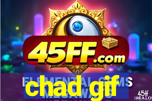 chad gif